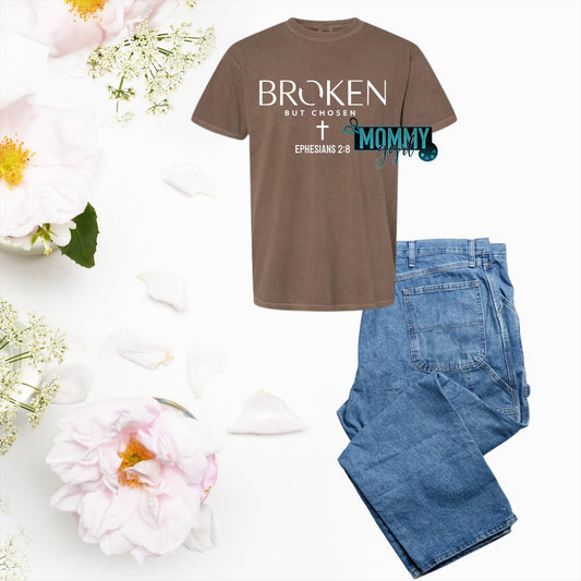 Broken But Chosen Shirt