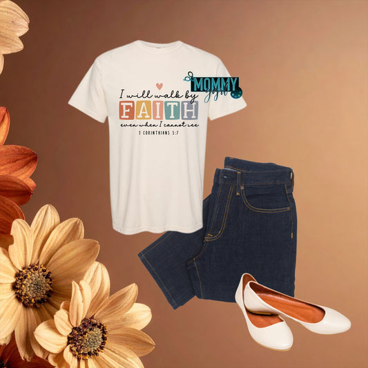Walk By Faith Shirt